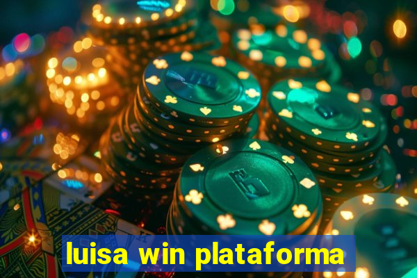 luisa win plataforma